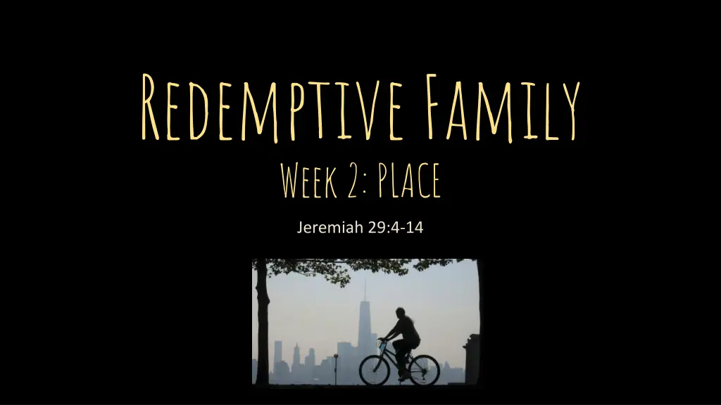 redemptive family week 2 place