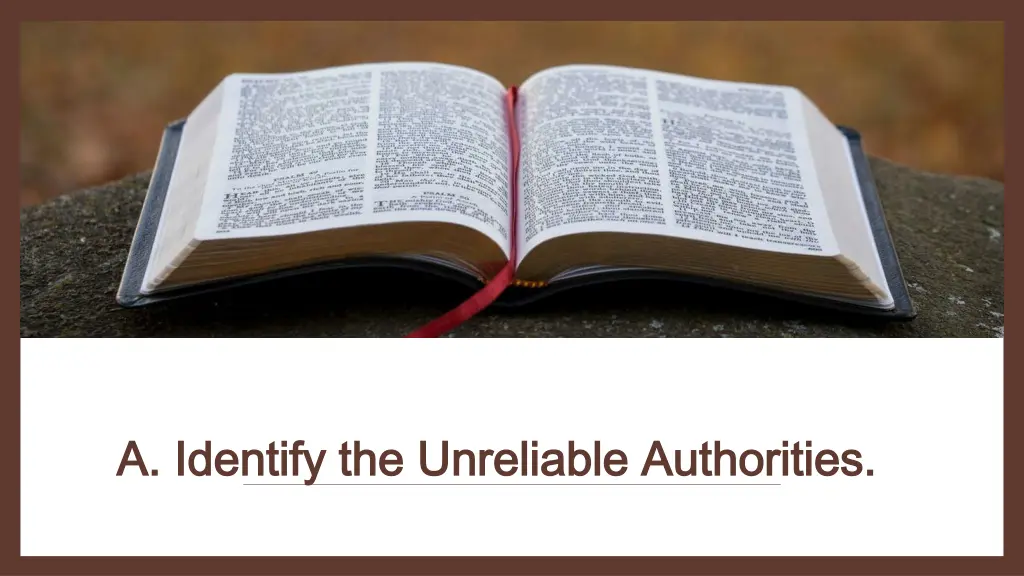 a identify the unreliable authorities a identify