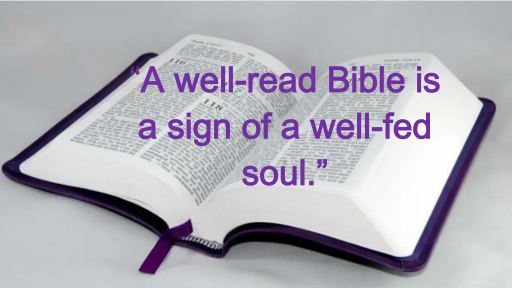 a well a well read bible is read bible is a sign