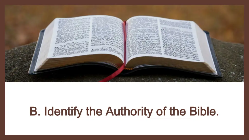 b identify the authority of the bible b identify