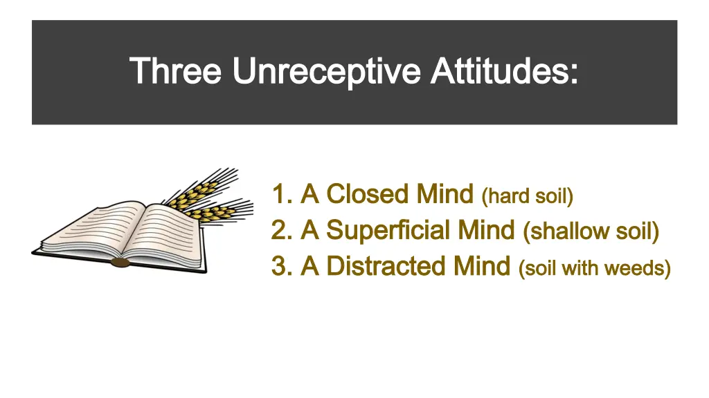 three unreceptive attitudes three unreceptive