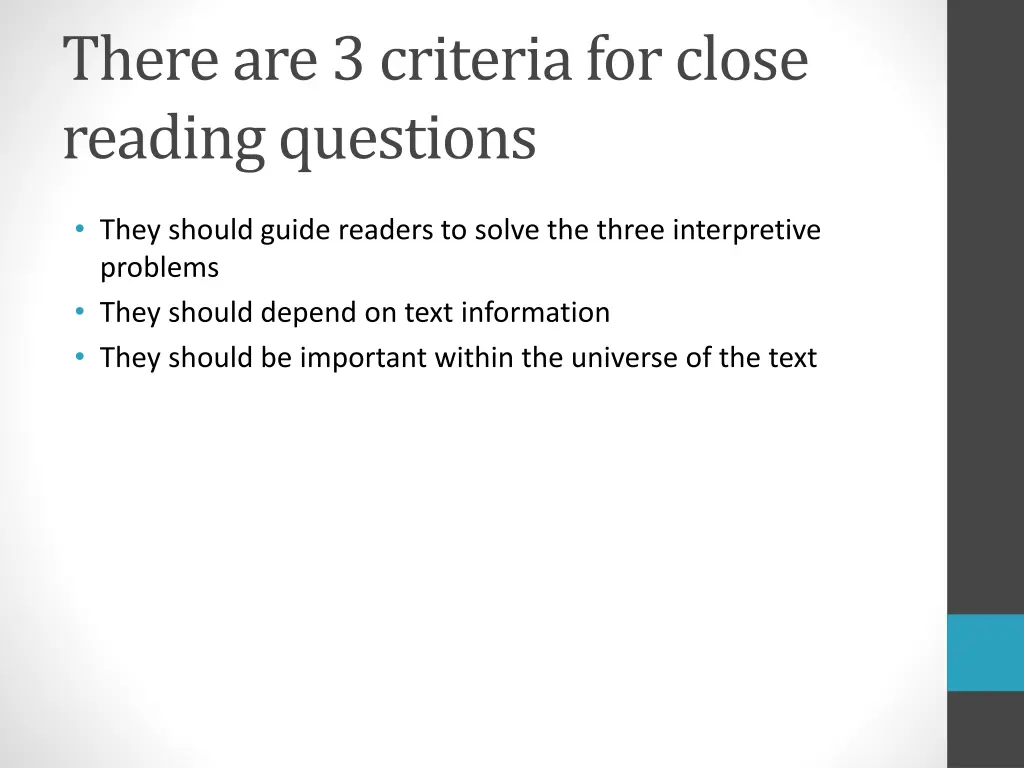 there are 3 criteria for close reading questions