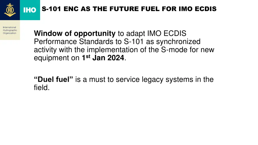 s 101 enc as the future fuel for imo ecdis