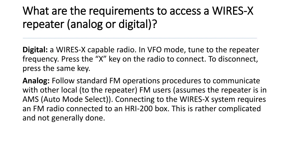 what are the requirements to access a wires what