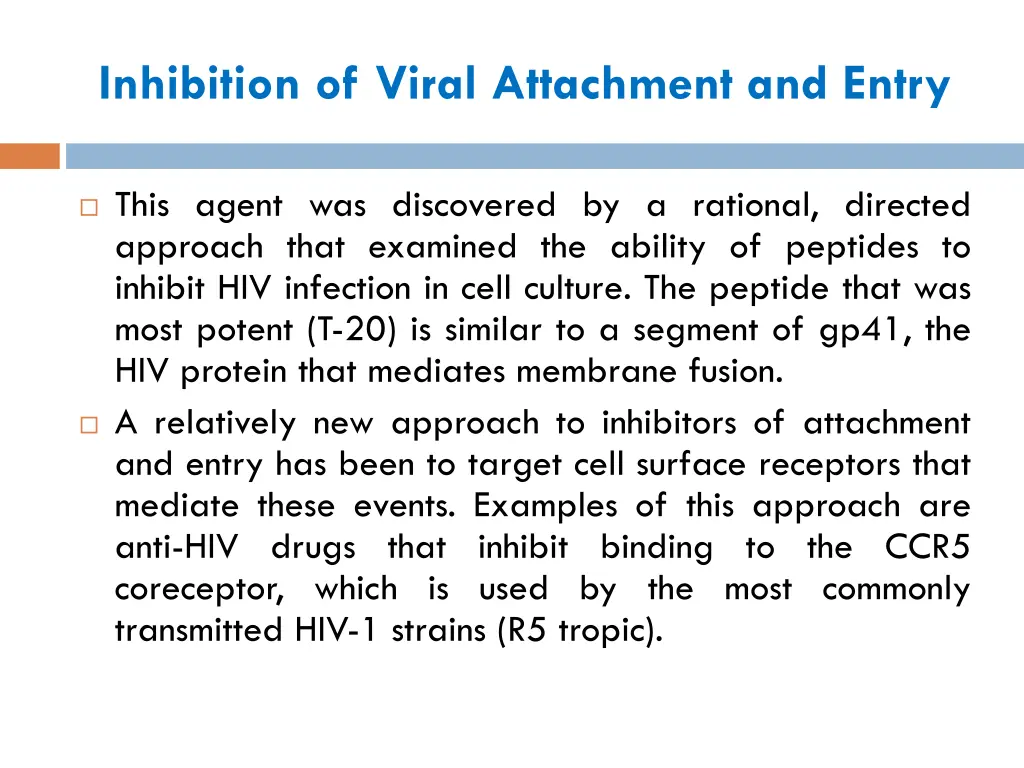 inhibition of viral attachment and entry 1