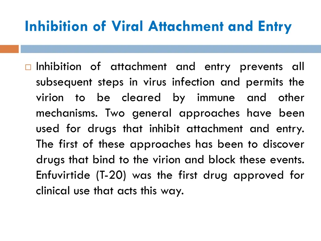 inhibition of viral attachment and entry