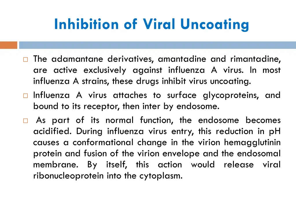 inhibition of viral uncoating