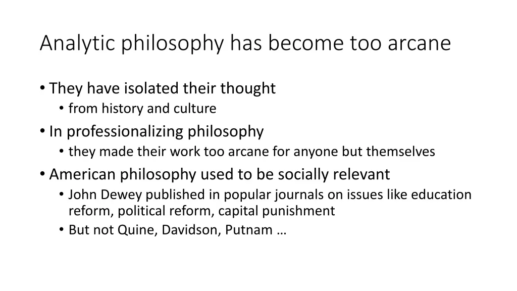 analytic philosophy has become too arcane