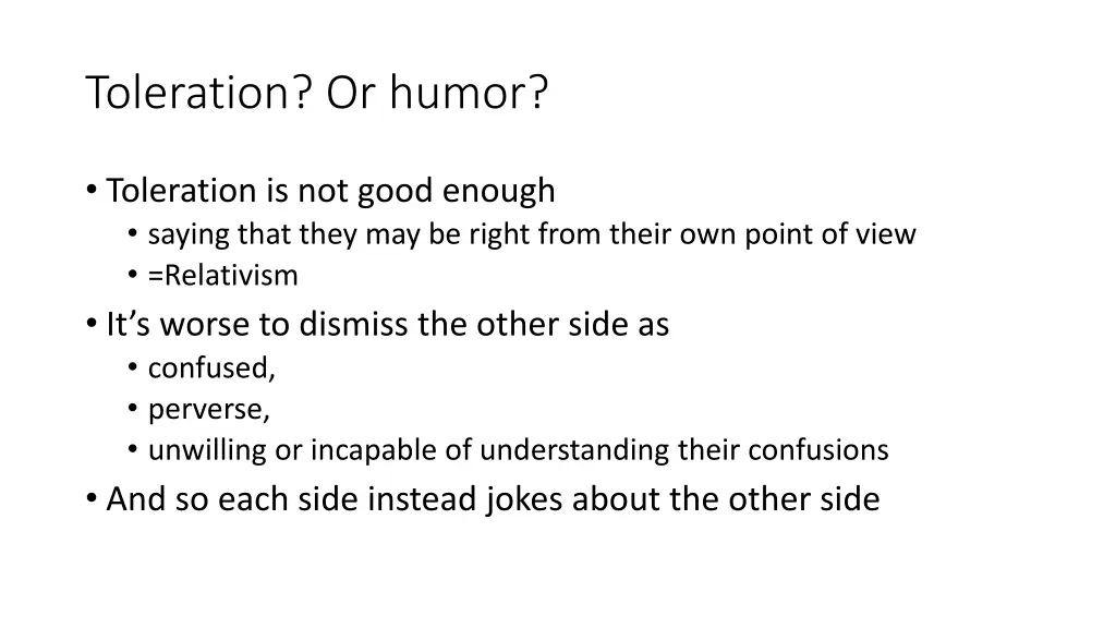 toleration or humor