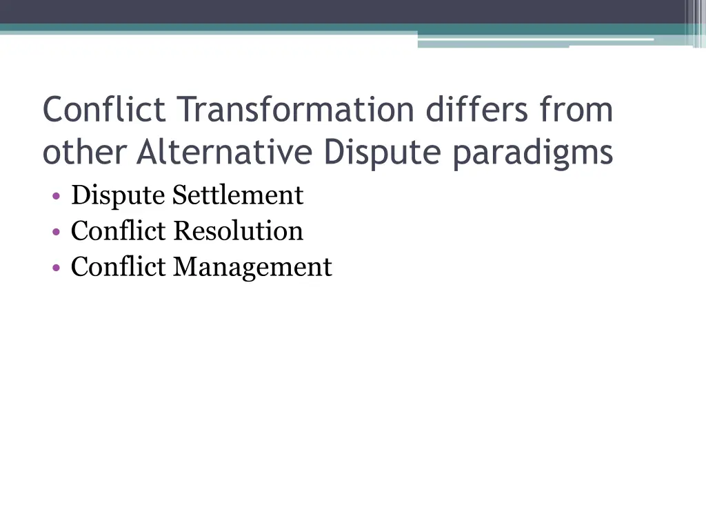 conflict transformation differs from other