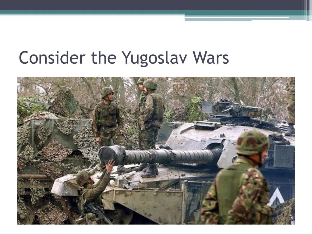 consider the yugoslav wars