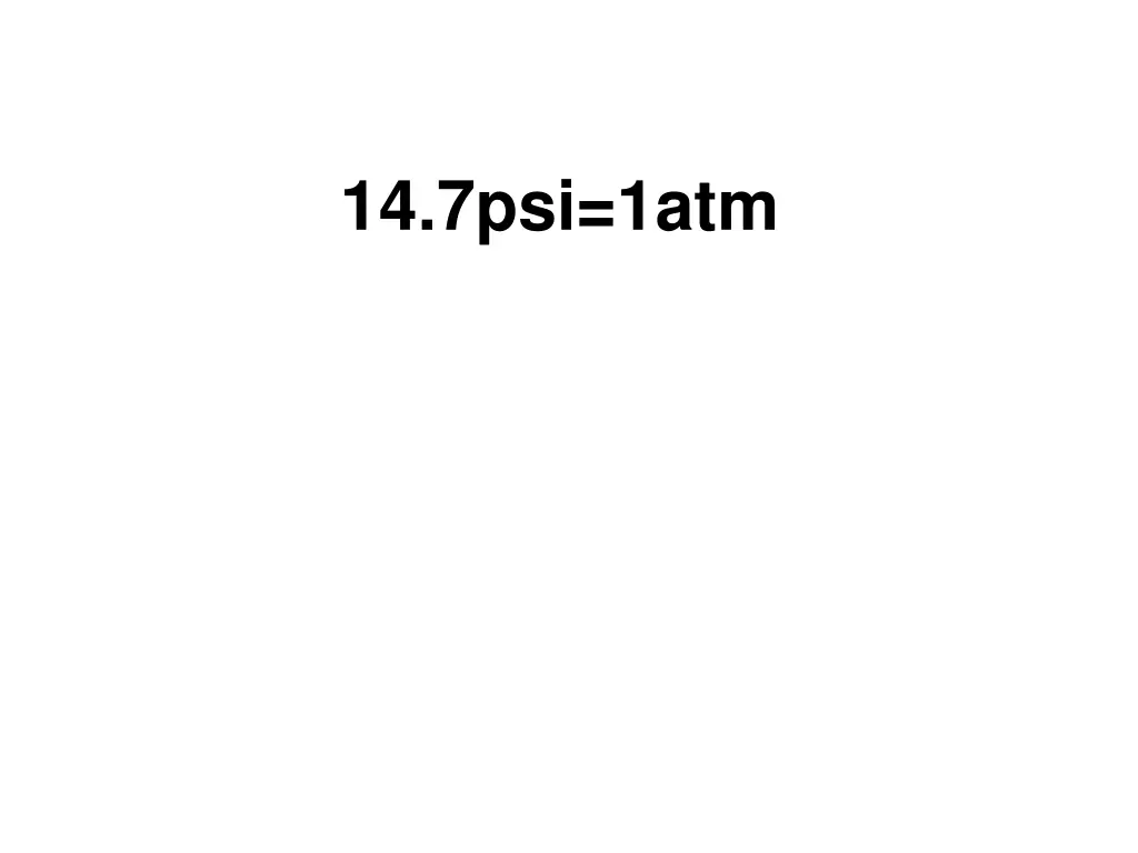 14 7psi 1atm