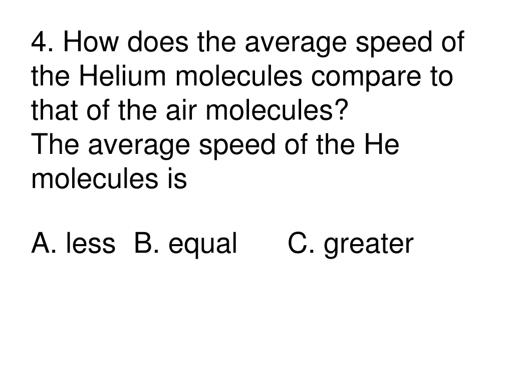 4 how does the average speed of the helium