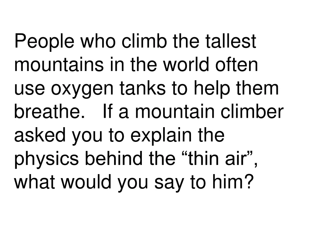 people who climb the tallest mountains