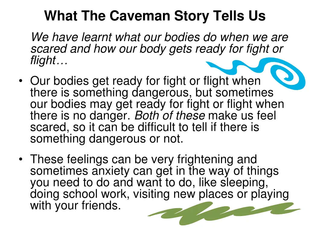 what the caveman story tells us we have learnt