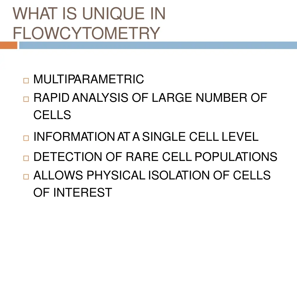 what is unique in flowcytometry