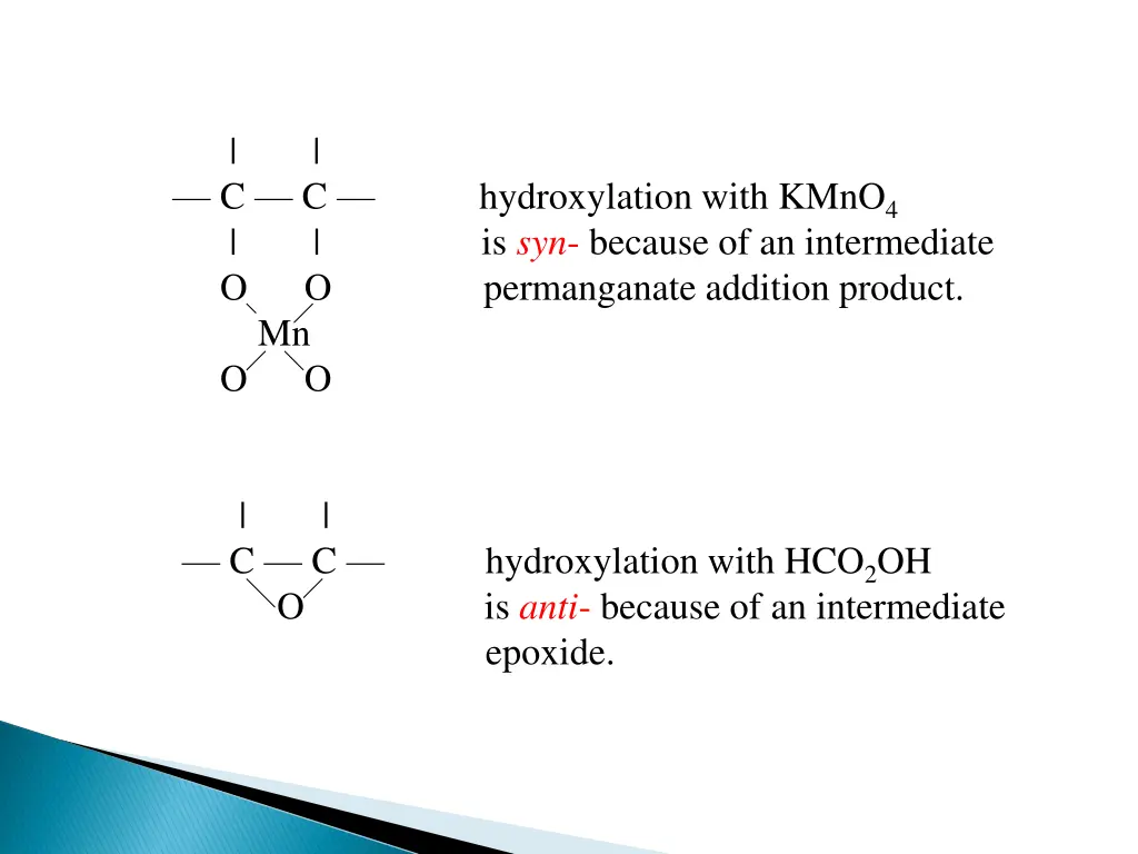 c c hydroxylation with kmno 4 is syn because