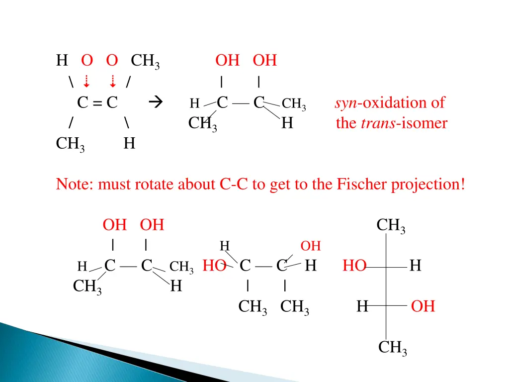 h o o ch 3 oh oh c c h c c ch 3 syn oxidation