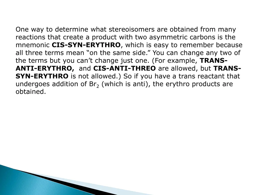 one way to determine what stereoisomers