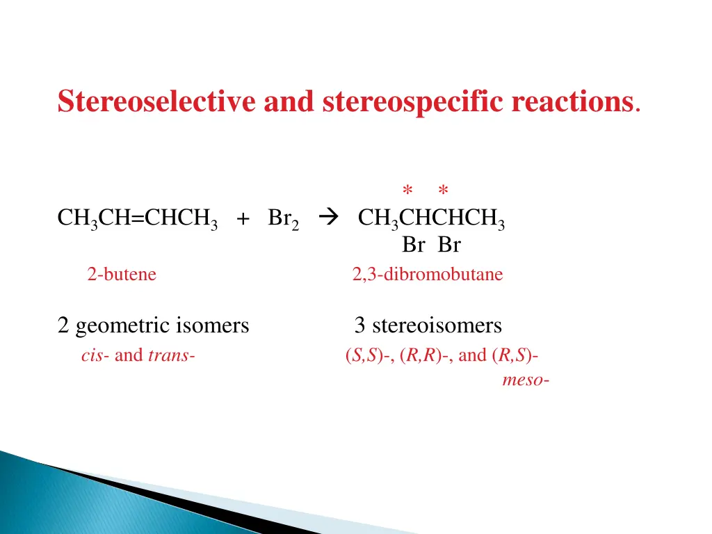 stereoselective and stereospecific reactions