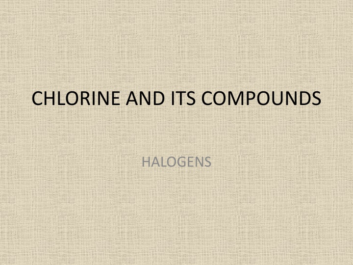 chlorine and its compounds