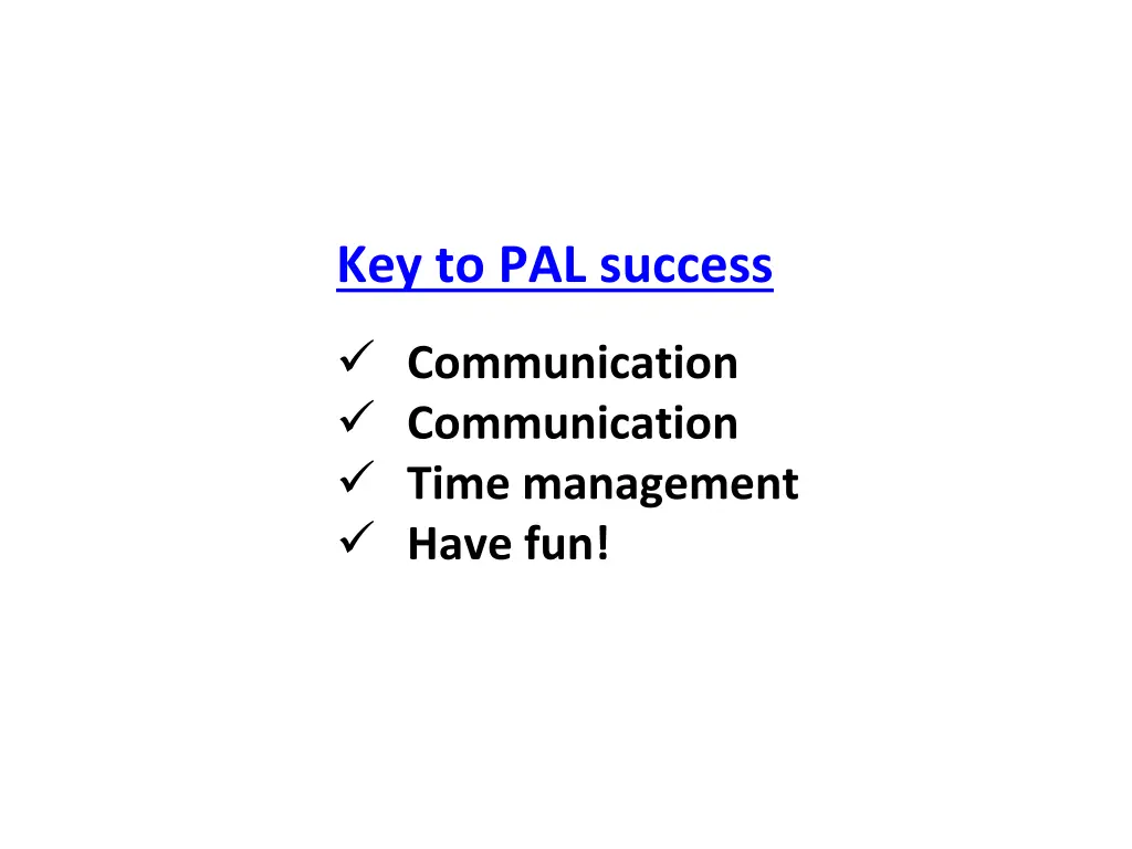 key to pal success