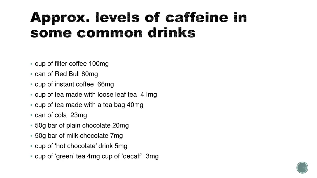 approx levels of caffeine in some common drinks