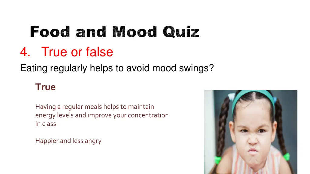 food and mood quiz 4 true or false eating