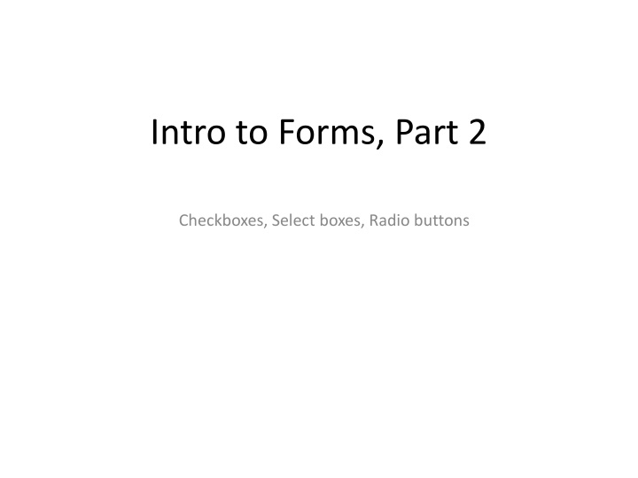 intro to forms part 2