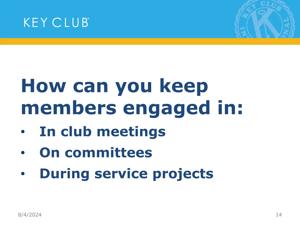 how can you keep members engaged in in club