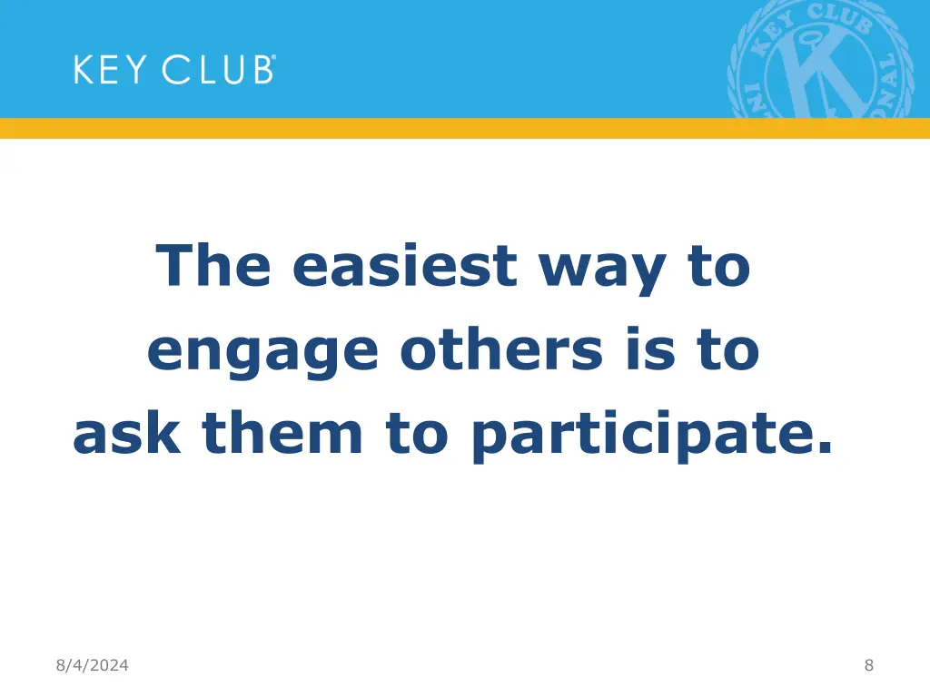 the easiest way to engage others is to ask them