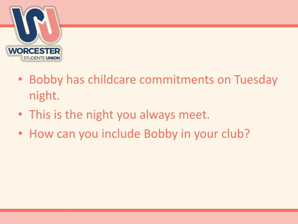 bobby has childcare commitments on tuesday night