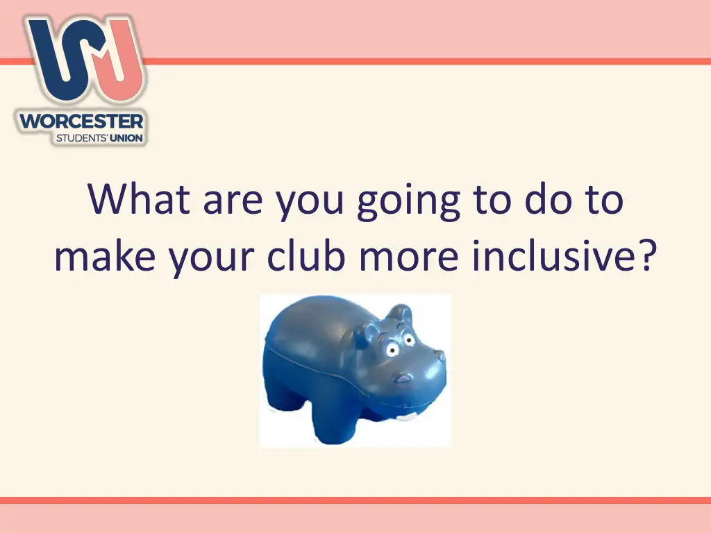 what are you going to do to make your club more