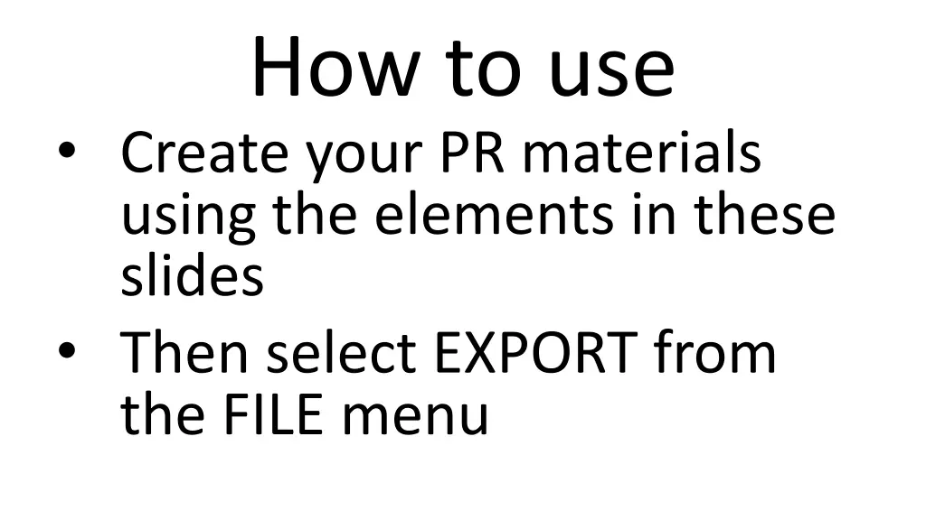 how to use create your pr materials using