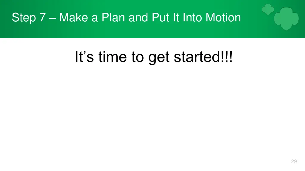 step 7 make a plan and put it into motion