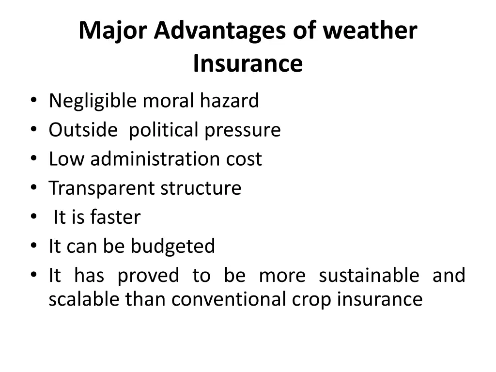 major advantages of weather insurance negligible