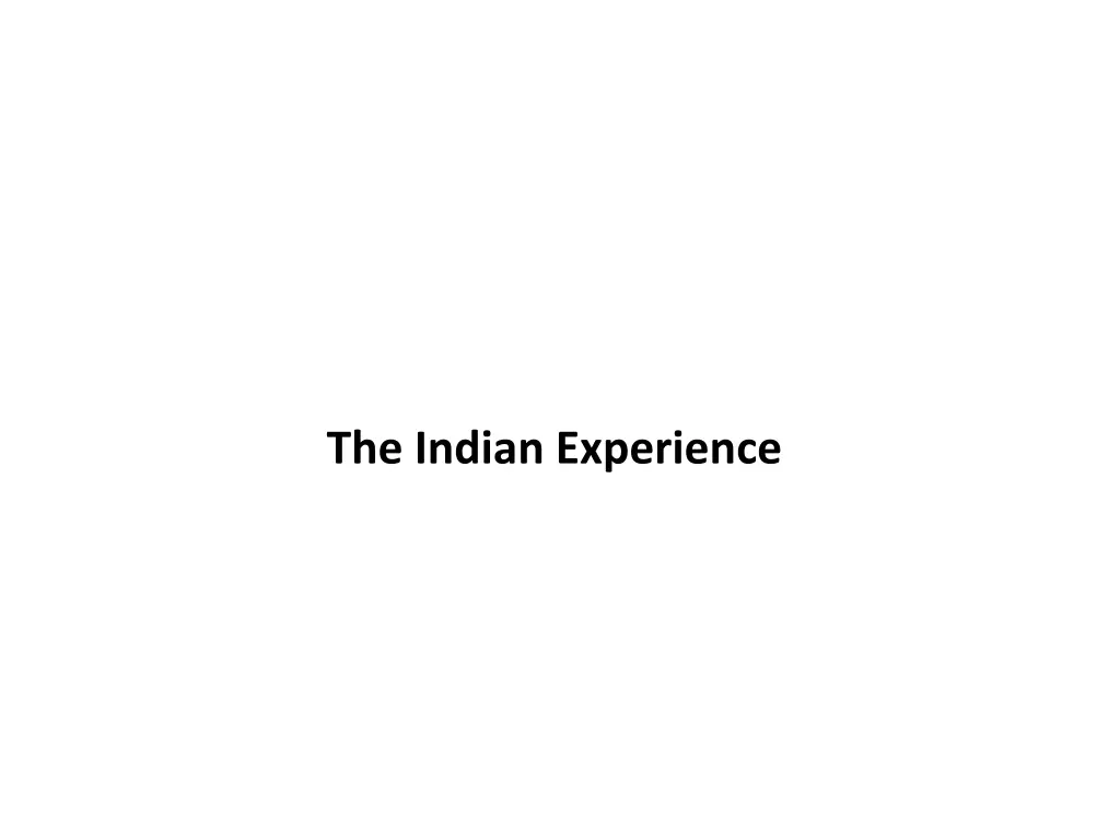 the indian experience