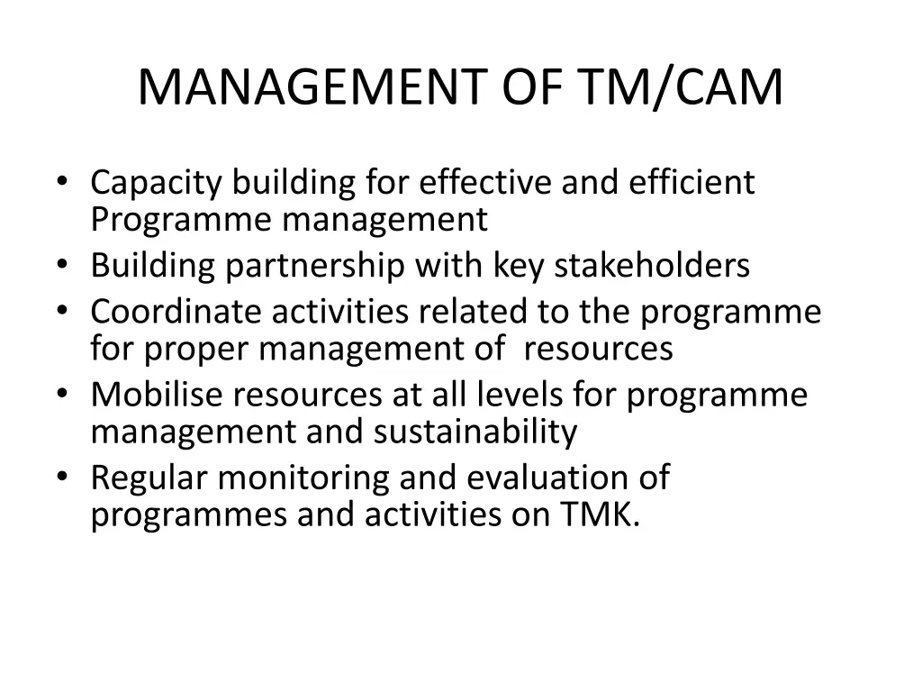 management of tm cam