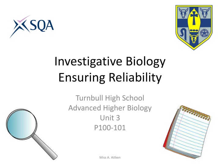 investigative biology ensuring reliability