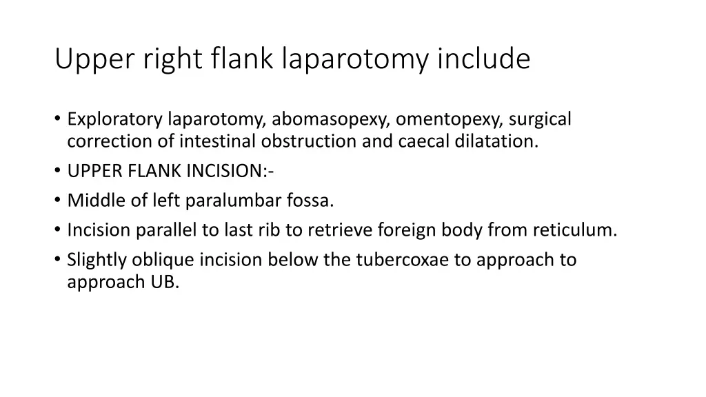 upper right flank laparotomy include