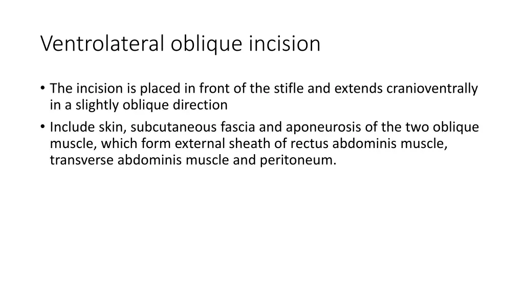 ventrolateral oblique incision