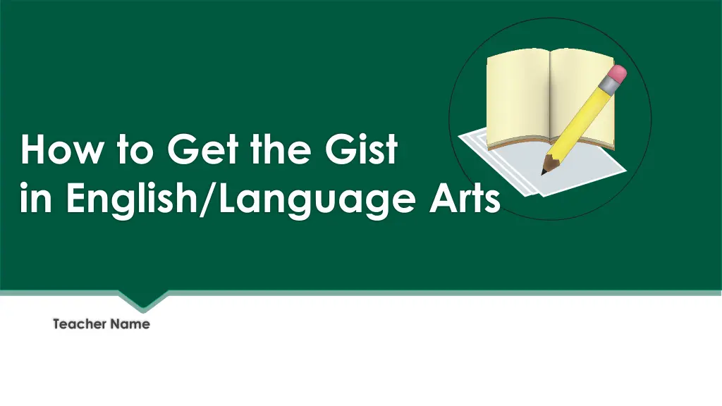 how to get the gist in english language arts