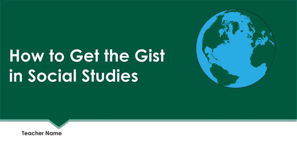 how to get the gist in social studies