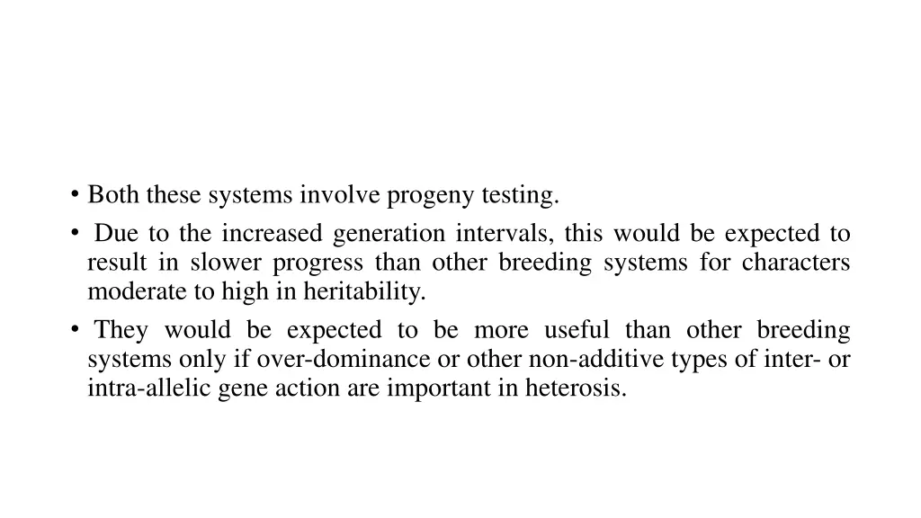 both these systems involve progeny testing