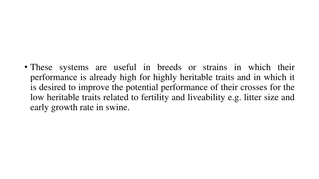 these systems are useful in breeds or strains