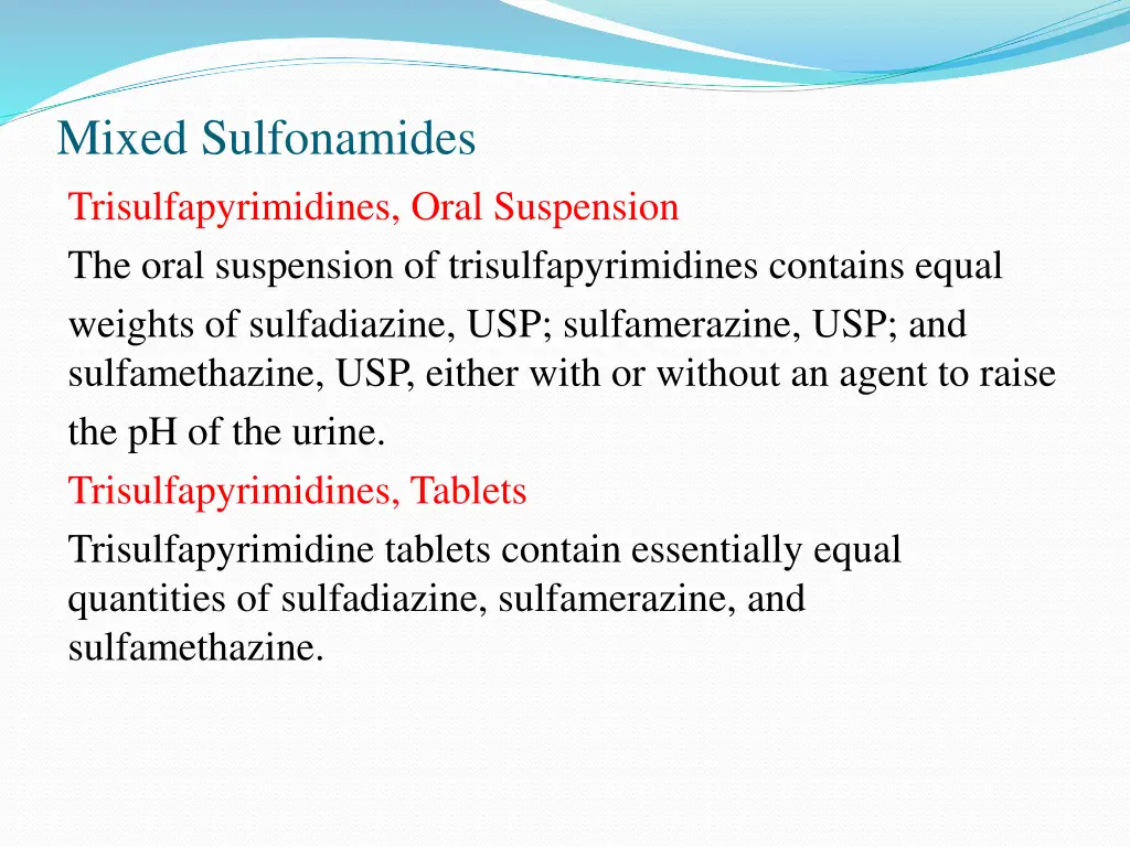 mixed sulfonamides trisulfapyrimidines oral