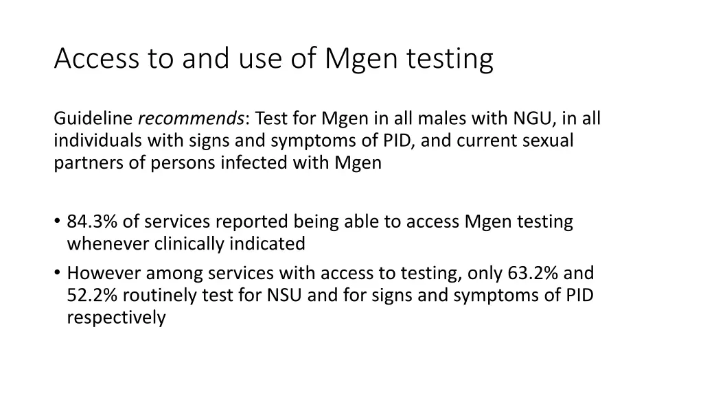 access to and use of mgen testing