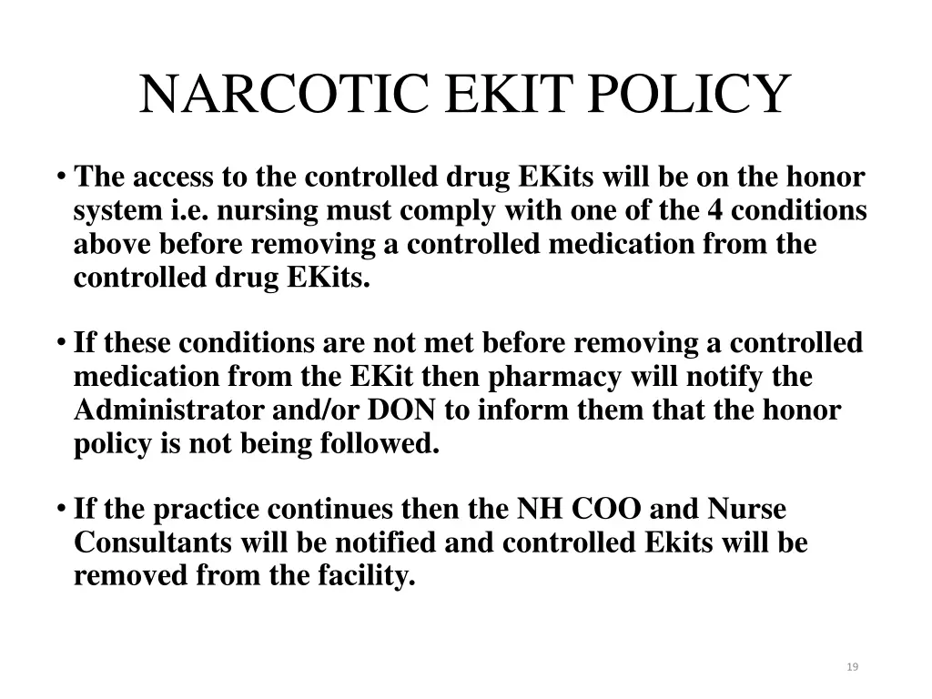 narcotic ekit policy