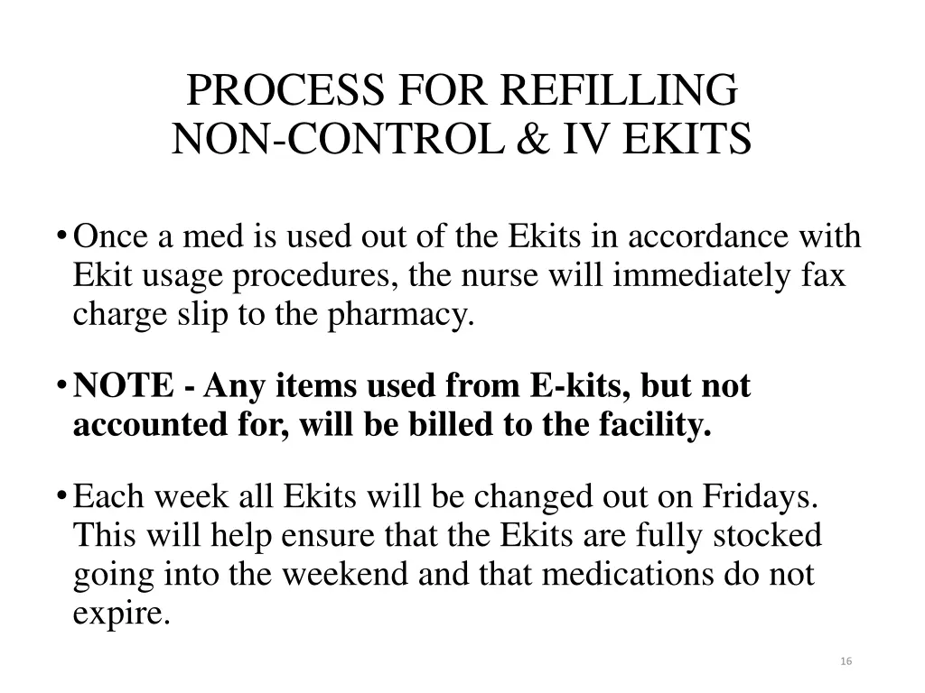 process for refilling non control iv ekits