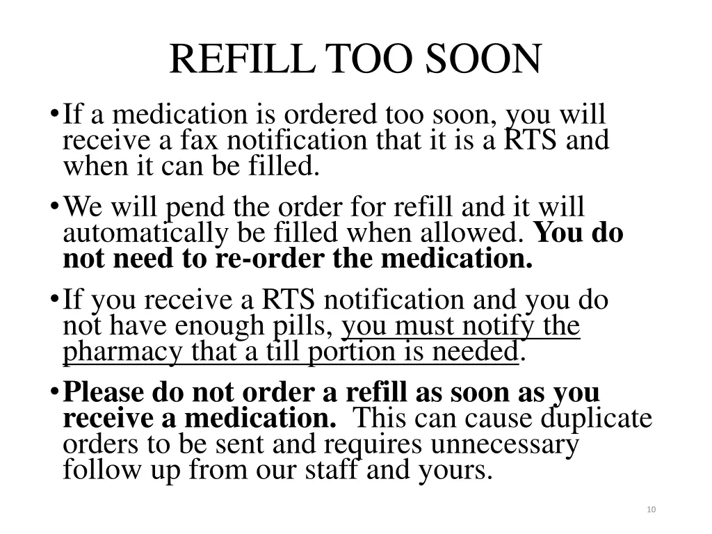 refill too soon if a medication is ordered